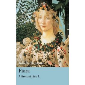 Fiora - A firenzei lány I. Fiora - A firenzei lány I.
