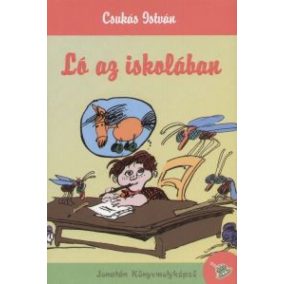 Ló az iskolában - két kisregény Ló az iskolában - két kisregény