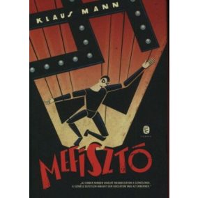 Mefisztó - Egy karrier regénye Mefisztó - Egy karrier regénye