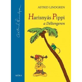 Harisnyás Pippi a Déltengeren Harisnyás Pippi a Déltengeren