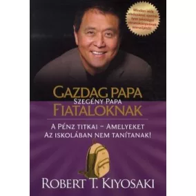 Gazdag papa Szegény papa fiataloknak