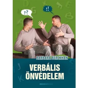 Verbális önvédelem Verbális önvédelem