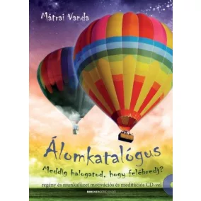   Álomkatalógus - Regény és munkafüzet motivációs és meditációs CD-vel