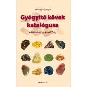 Gyógyító kövek katalógusa Gyógyító kövek katalógusa