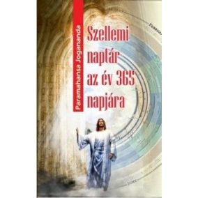 Szellemi naptár az év 365 napjára Szellemi naptár az év 365 napjára