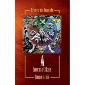 A hermetikus beavatás A hermetikus beavatás