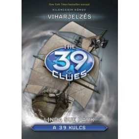 A 39 kulcs: Viharjelzés A 39 kulcs: Viharjelzés