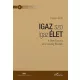 Igaz szó igaz élet