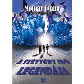 A széttört idő legendája A széttört idő legendája