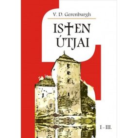 Isten útjai I-III. Isten útjai I-III.