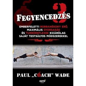 Fegyencedzés 3. Fegyencedzés 3.
