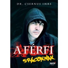 A férfi - Srácoknak A férfi - Srácoknak