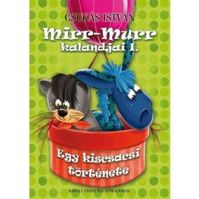 Mirr-Murr kalandjai 1. Mirr-Murr kalandjai 1.