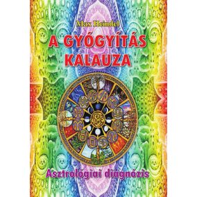 A gyógyítás kalauza A gyógyítás kalauza