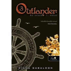 Outlander 3. - Az utazó I-II. Outlander 3. - Az utazó I-II.