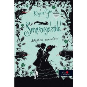 Smaragdzöld - Időtlen szerelem 3. Smaragdzöld - Időtlen szerelem 3.