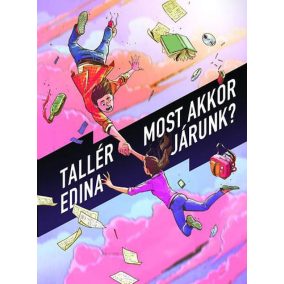 Most akkor járunk? Most akkor járunk?
