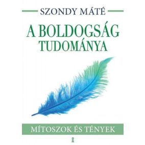 A boldogság tudománya A boldogság tudománya