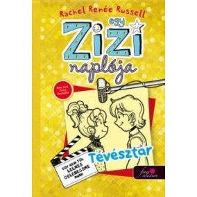 Egy Zizi naplója 7. - Tévésztár Egy Zizi naplója 7. - Tévésztár