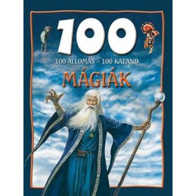 100 állomás - 100 kaland - Mágiák 100 állomás - 100 kaland - Mágiák
