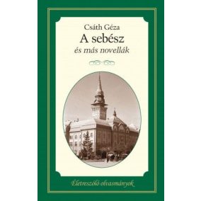A sebész és más novellák A sebész és más novellák