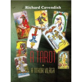 A tarot - A titkok világa A tarot - A titkok világa