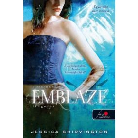Emblaze - Lángolás - Violet Eden krónikák 3. - kemény kötés   Emblaze - Lángolás - Violet Eden krónikák 3. - kemény kötés