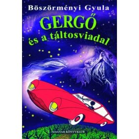 Gergő és a táltosviadal Gergő és a táltosviadal