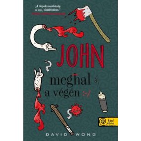 John meghal a végén - puha kötés John meghal a végén - puha kötés