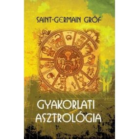 Gyakorlati asztrológia Gyakorlati asztrológia