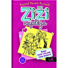 Egy Zizi naplója 1. Egy Zizi naplója 1.