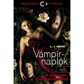 Vámpírnaplók 10. - A vadászok: A végzet hatalma Vámpírnaplók 10. - A vadászok: A végzet hatalma