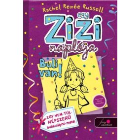 Egy Zizi naplója 2. - Buli van! Egy Zizi naplója 2. - Buli van!