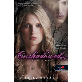 Enshadowed - Árnyék mélyén - Nevermore - Soha már 2. - kemény kötés   Enshadowed - Árnyék mélyén - Nevermore - Soha már 2. - kemény kötés