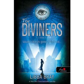 The Diviners - A látók - Puhatáblás - Valami sötét és gonosz felébredt...   The Diviners - A látók - Puhatáblás - Valami sötét és gonosz felébredt...