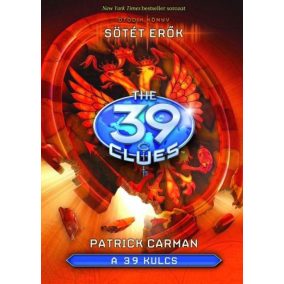 A 39 kulcs - Sötét erők - Ötödik könyv A 39 kulcs - Sötét erők - Ötödik könyv