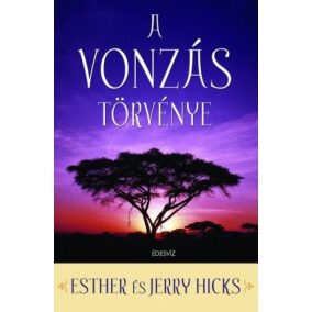 A vonzás törvénye A vonzás törvénye