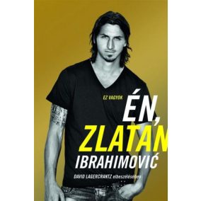 Én, Zlatan Ibrahimović Én, Zlatan Ibrahimović