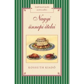 Nagyi ünnepi ételei Nagyi ünnepi ételei