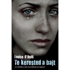 Te kerested a bajt Te kerested a bajt