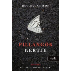 Pillangók kertje (A gyűjtő 1.) Pillangók kertje (A gyűjtő 1.)