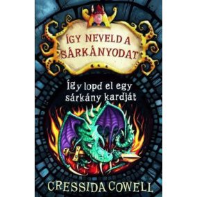   Így neveld a sárkányodat 9. - Így lopd el egy sárkány kardját