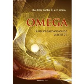 OMEGA - A belső gazdagsághoz vezető út OMEGA - A belső gazdagsághoz vezető út