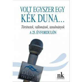 Volt egyszer egy kék Duna... Volt egyszer egy kék Duna...