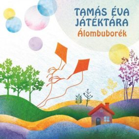 Tamás Éva Játéktára: Álombuborék - interaktív gyermeklemez CD   Tamás Éva Játéktára: Álombuborék - interaktív gyermeklemez CD