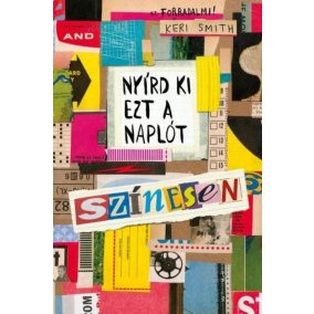 Nyírd ki ezt a naplót színesen Nyírd ki ezt a naplót színesen