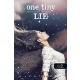 One Tiny Lie - Egyetlen kis hazugság (Tíz apró lélegzet 2.) - Önállóan is olvasható!