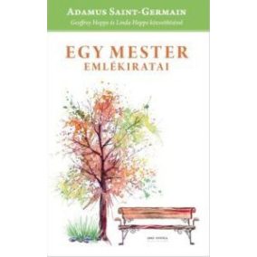 Egy Mester emlékiratai Egy Mester emlékiratai
