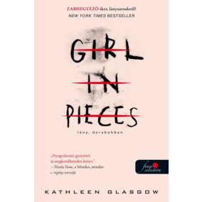 Girl in Pieces - Lány, darabokban Girl in Pieces - Lány, darabokban
