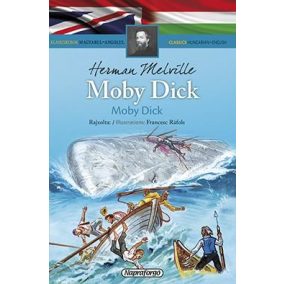 Moby Dick - Klasszikusok magyarul-angolul Moby Dick - Klasszikusok magyarul-angolul